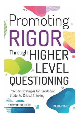 Libro: Promover El Rigor A Través Del Cuestionamiento De Niv