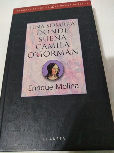 Camila O Gorman Enrique Molina Novela Historica Palermo/env