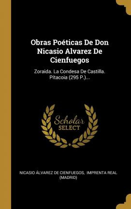 Libro Obras Po Ticas De Don Nicasio Alvarez De Cienfuegos...