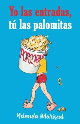 Libro : Yo Las Entradas, Tu Las Palomitas Comedia... 