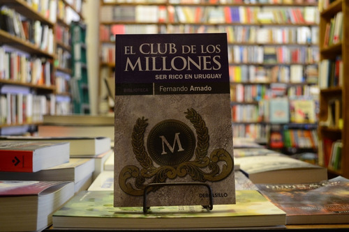 El Club De Los Millones. Fernando Amado. 