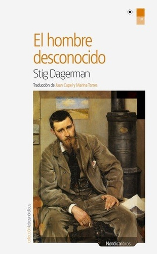 Hombre Desconocido, El - Stig  Dagerman