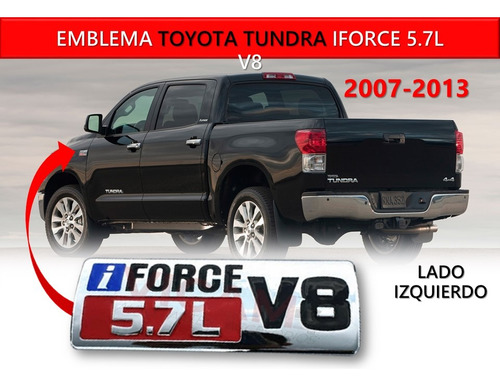 Emblema Toyota Tundra Iforce 5.7l V8 2007-2013 Izquierdo