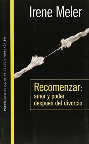 Libro Recomenzar. Amor Y Poder Después Del Divorcio
