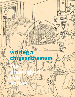 Libro Writing A Chrysanthemum: The Drawings Of Rick Barto...