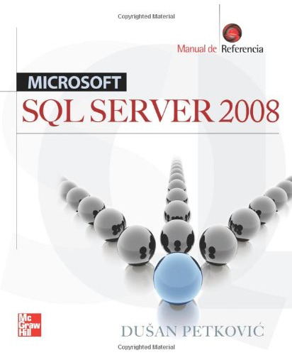 Libro Sql Server 2008 Manual De Referencia Microsoft De Dusa