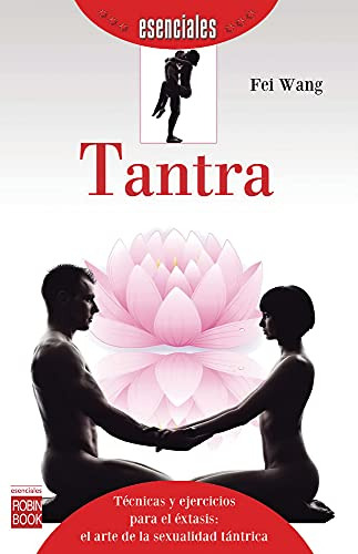 Tantra (esenciales (robin Book)) / Fei Wang