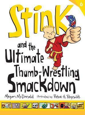 Stink And The Ultimate Thumb-wrestling S - Mcdonald Megan