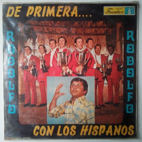 Rodolfo Con Los Hispanos - De Primera - Cumbia - Lp Vinilo