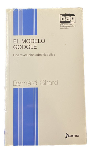 El Modelo Google (bernard Girard)