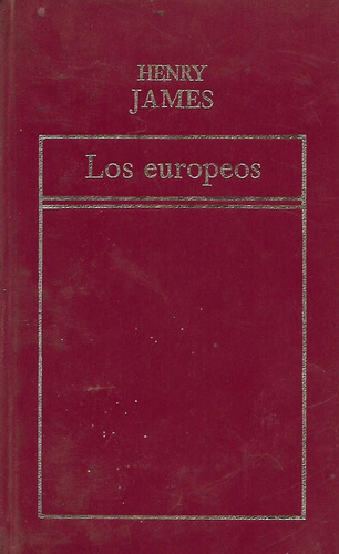 Los Europeos - Henry James