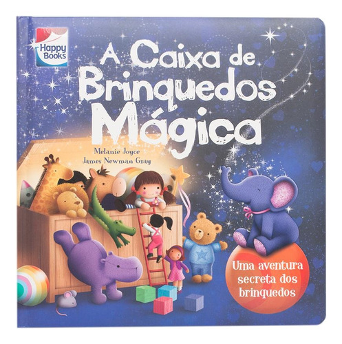 Pequenos Tesouros:Caixa de brinquedos mágica, de Joyce, Melanie. Happy Books Editora Ltda., capa dura em português, 2017