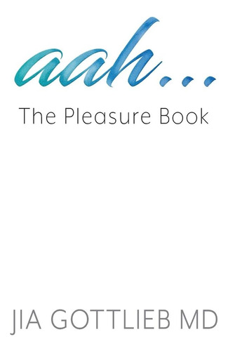 Libro En Inglés: Aah : The Pleasure Libro En Inglés