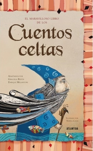 El Maravilloso Libro De Los Cuentos Celtas