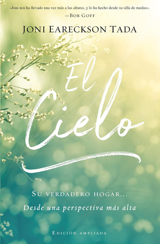 Libro: El Cielo: Tu Verdadero Hogar Desde Una Perspectiva M