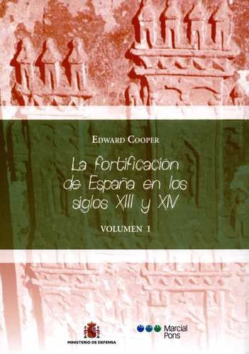 Libro Fortificación De España En Los Siglos Xiii Y Xiv (vol