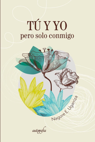 Libro Tãº Y Yo, Pero Solo Conmigo - E. Ugarriza, Nagore