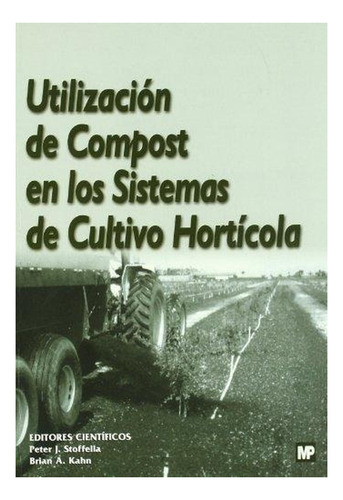 Utilizacion Compost Sistema Cultivo Horticola