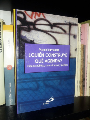 ¿quién Construye Qué Agenda? Manuel Barrientos 