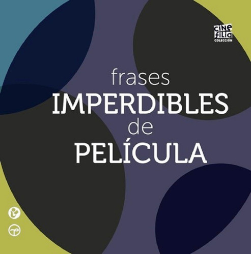 Frases Imperdibles De Pelicula