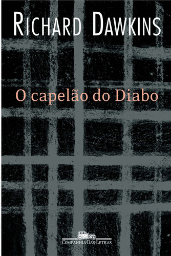O capelão do diabo, de Dawkins, Richard. Editora Schwarcz SA, capa mole em português, 2005