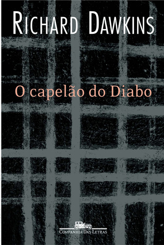 O capelão do diabo, de Dawkins, Richard. Editorial Editora Schwarcz SA, capa mole em português, 2005