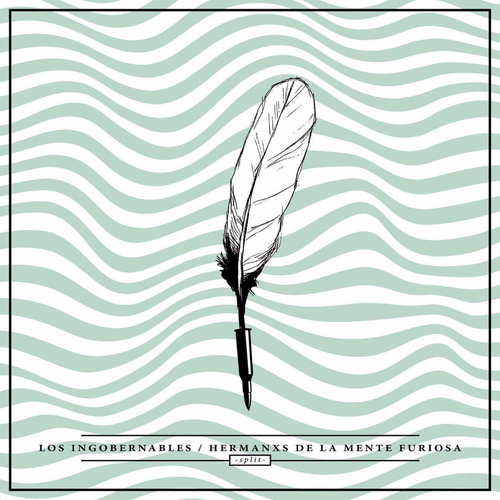 Los Ingobernables + Hermanxs De La Mente Fusiosa - Vinilo 7 