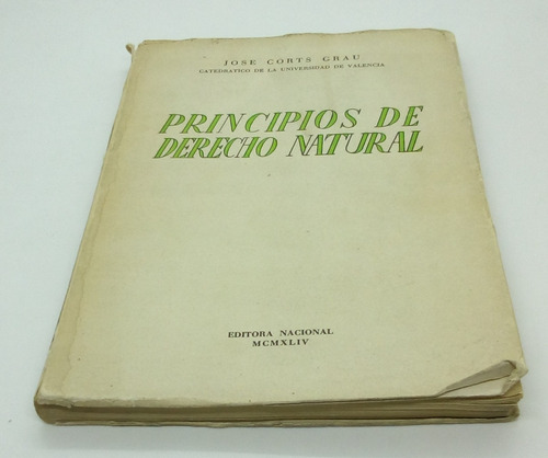 Principios De Derecho Natural. Corts Grau, José.