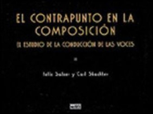 El Contrapunto En La Composición - Salzer, Félix