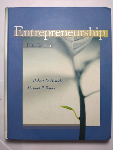 Entrepreneurship 5th E , Hisrich , Peters