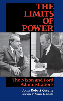 Libro The Limits Of Power: The Nixon And Ford Administrat...