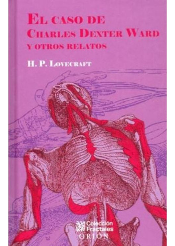 Libro: El Caso De Charles Dexter Ward Y Otros Relatos