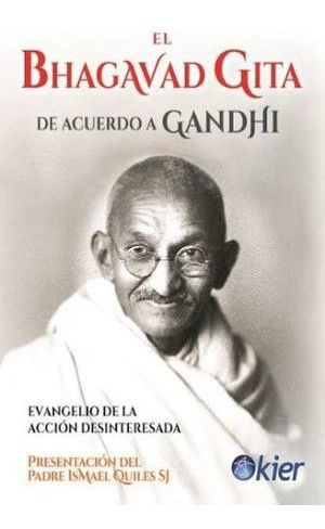 Libro Bhagavad Gita De Acuerdo A Gandhi El Evangelio D Nuevo