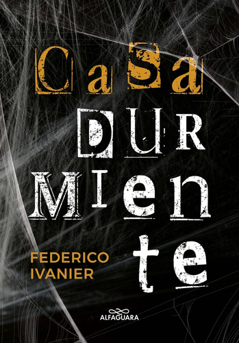 Casa Durmiente.. - Federico Ivanier