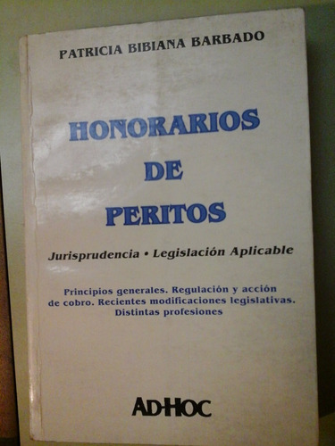 * Honorarios De Peritos - Jurisprudencia. Legislacion-  L0 