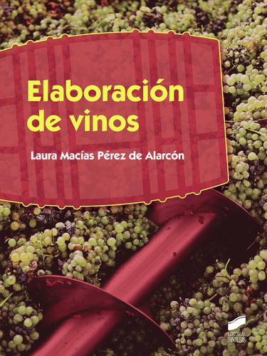 Elaboraci&#243;n De Vinos (libro Original)