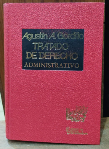 Tratado De Derecho Administrativo (2 Tomos) - Agustin A. G.