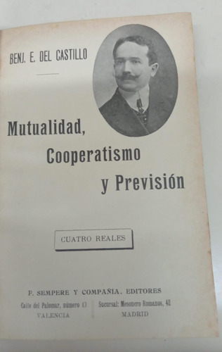 Mutualidad, Cooperatismo Y Prevision * Del Castillo Benj.