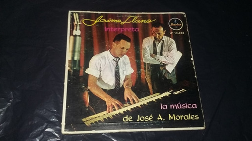 Jaime Llano Interpreta La Musica De Jose A Morales Lp Colomb