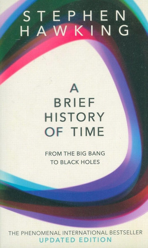 A Brief History Of Time: From The Big Bang To Black Holes, De Stephen Hawking. Editorial Bantam Books, Edición 1 En Inglés, 2020
