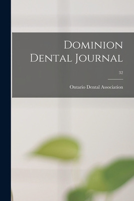 Libro Dominion Dental Journal; 32 - Ontario Dental Associ...