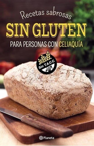 Libro - Recetas Sabrosas Sin Gluten Para Personas Con Celi -