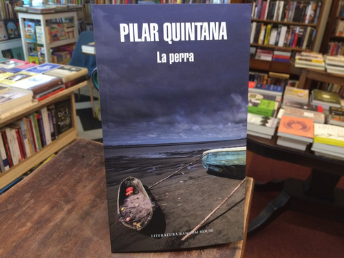 La Perra - Pilar Quintana