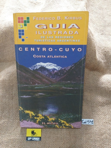 F. Kirbus / Guía Ilustrada Centro - Cuyo - Costa Atlántica