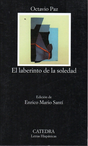 El Laberinto De La Soledad - Paz O. - Catedra             