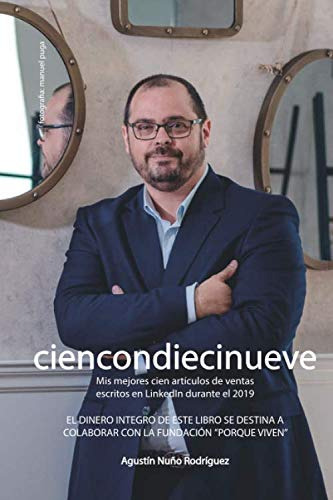 Cien Con Diecinueve: Mis Mejores Cien Articulos De Ventas Es