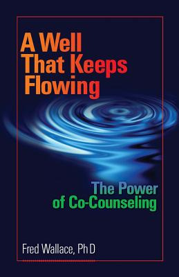 Libro A Well That Keeps Flowing: The Power Of Co-counseli...
