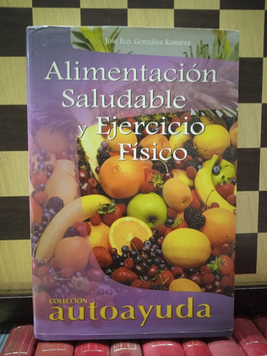 Alimentación Saludable Y Ejercicio Físico