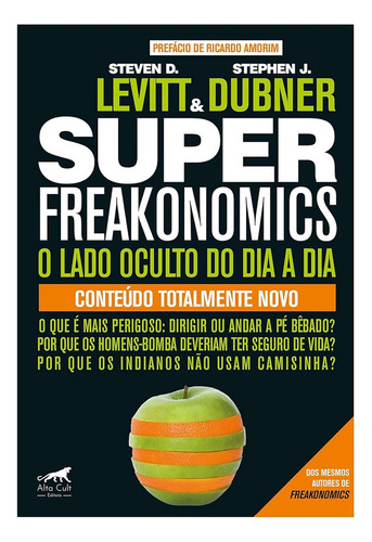 Livro Superfreakonomics - O Lado Oculto Do Dia A Dia *