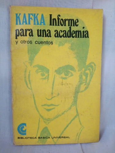Informe Para Una Academia Y Otros Cuentos - Franz Kafka 1971